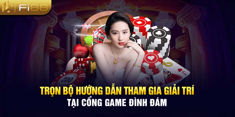 Trọn bộ hướng dẫn tham gia giải trí tại cổng game đình đám